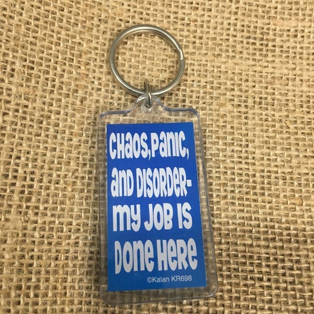 🦩 Chaos Panic Disorder My Job Is Done Here Keychain